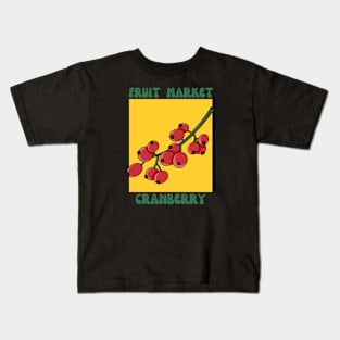 fruit market cranberry Kids T-Shirt